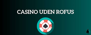 Casino Uden ROFUS med Zimpler Spil Trygt og Sikkert -698333478 Casino Uden ROFUS med Zimpler Spil Trygt og Sikkert -698333478